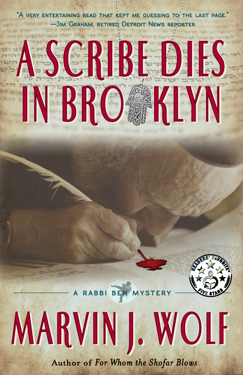 'A Scribe Dies in Brooklyn,' A Rabbi Ben Mystery by Marvin J. Wolf.