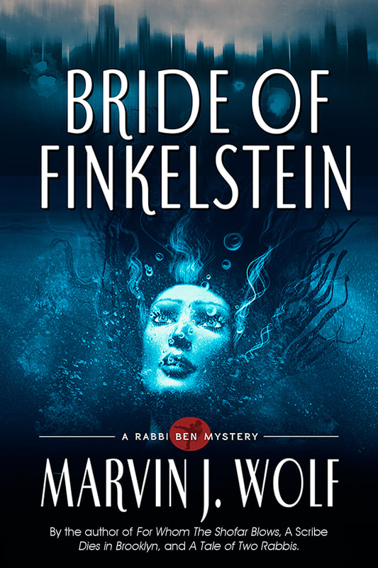 'Bride of Finkelstein,' Rabbi Ben Mystery #4, by Marvin J. Wolf.