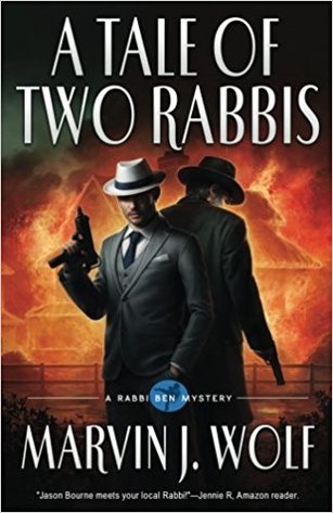 'A Tale of Two Rabbis' Rabbi Ben Mystery #3 by Marvin J. Wolf